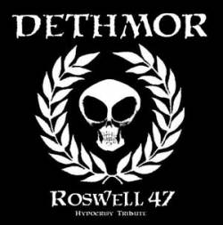 Dethmor : Roswell 47 - Hypocrisy tribute